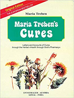 Goyal Saab Maria Treben's Cure - Maria Treben, Ennsthaler (Austria)